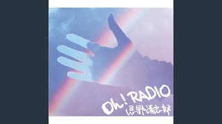 Oh Radio [upl. by Annairda]