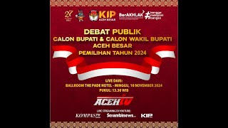 DEBAT PUBLIK CALON BUPATI amp WAKIL BUPATI ACEH BESAR PEMILIHAN TAHUN 2024 AcehTvLiveStreaming [upl. by Velvet999]