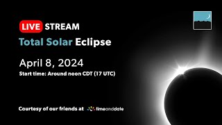 LIVE Total Solar Eclipse April 8 2024 Courtesy of our friends at TimeandDatecom [upl. by Odele293]