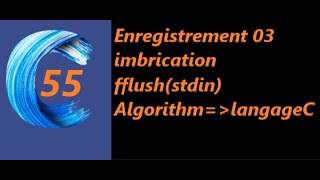 imbrication denregistrement fflushstdin  les enregistrements en algorithme et en langage C [upl. by Yblek]