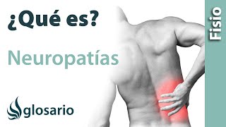 NEUROPATÍAS  Qué es qué afecta síntomas signos clínicos causas y tratamiento fisioterapéutico [upl. by Cote496]