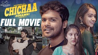 Chichaa Full Movie  Telugu Full Movies 2023  Prem Ranjith  Shivani Mahi  Infinitum Media [upl. by Ynnej]