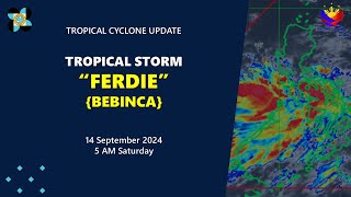 Press Briefing Tropical Storm FerdiePH BEBINCA  500AM Update September 14 2024  Saturday [upl. by Negeam100]