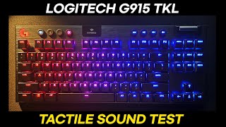 Logitech G915 TKL Sound TestASMR  GL Tactile Switch [upl. by Yxel]