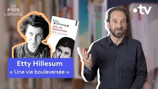 ETTY HILLESUM  UNE VIE BOULEVERSÉE  LA PTITE LIBRAIRIE [upl. by Eramal]