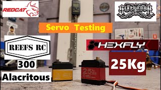 Servo Testing Reefs 300 Alacritous at 84v Servos from Redcat Sixty Four also test 25kg [upl. by Mairym]