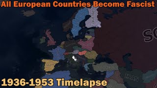 What if all European countries were fascist  Hoi4 Timelapse [upl. by Vachill731]