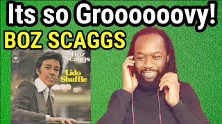 BOZ SCAGGS  LIDO SHUFFLE REACTION  First time hearing [upl. by Roshelle444]