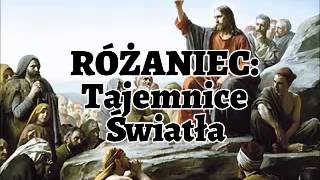 Różaniec  Tajemnice ŚWIATŁA [upl. by Toille580]