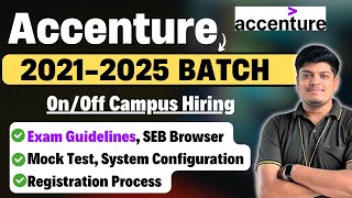 Accenture 20212025 BATCH OnOff Campus Hiring Process Registration SEB Mock TestExam Guidelines [upl. by Eirrek]