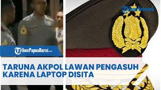 TARUNA AKPOL LAWAN PENGASUH KARENA LAPTOP DISITA [upl. by Skelly]