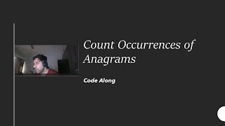 Count Occurrences of Anagrams [upl. by Azila544]