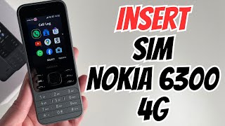 How to Insert SIM Nokia 6300 4G [upl. by Daiz698]