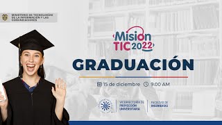 Ceremonia de Grados Misión TIC 2022  Universidad de Caldas [upl. by Bryn396]