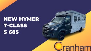 New Hymer TClass S 685  Cranham Leisuresales Ltd [upl. by Joyann]