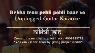 Dekha Tenu Pehli Pehli Baar Ve  Say Shava Shava  Guitar Unplugged Karaoke [upl. by Ag]