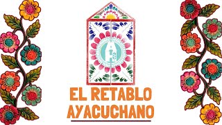 El Retablo Ayacuchano [upl. by Anitnas]