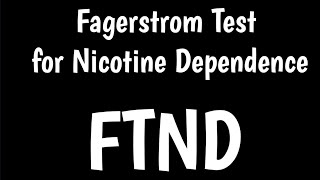 Fagerstrom Test for Nicotine Dependence  FTND [upl. by Burnett761]