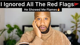 STORYTIME I Ignored All The Red Flags  He Showed Me Flames  South African YouTuber [upl. by Anu]