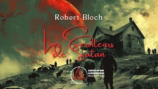 Les Serviteurs de Satan  Robert Bloch 1949 fantastique livreaudio livreaudiofrançais [upl. by Repinuj]