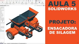 AULA 5  CURSO SOLIDWORKS NA PRÁTICA  PROJETO Ensacadora de Silagem Dupla solidworks [upl. by Aisylla19]