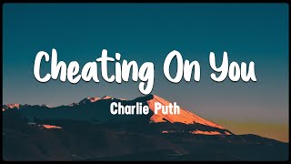 Cheating On You  Charlie Puth Vietsub  Lyrics [upl. by Pool]