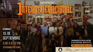 1er Encuentro Intergeneracional de las Artes Escénicas  DITIRAMBO TEATRO  2024 [upl. by Yttel719]