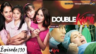 DOUBLE KARA Épisode 100 en français HD [upl. by Katusha124]