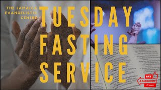 Tuesday Fasting Service 1322024  Jamaica Evangelistic Centre [upl. by Dagley444]