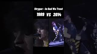 Stryper  In God We Trust 1989 vs 2014 shortfyplikecommentsharesubscribehighnote [upl. by Edecrem]