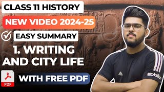 Writing and City Life class 11 full chapter  11th history chapter 1 notes  Easy summary 202425 [upl. by Anyaled61]