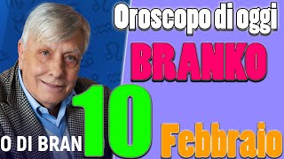 Oroscopo di BRANKO  Sabato 10 Febbraio 2024  Oroscopo del giorno  Oroscopo di oggi e domani [upl. by Ahsito]