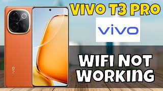 Wifi Not Working  Wifi not connecting  Wifi connection problem solved Vivo T3 Pro [upl. by Neetsuj585]