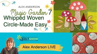 Alex Anderson LIVE  Magic Garden Wool Project 7  The Whipped Woven Stitch  Its Easy [upl. by Bowman]