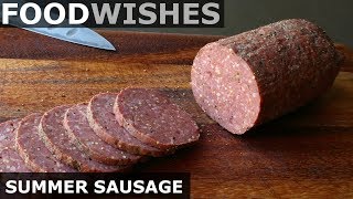 Summer Sausage  Food Wishes [upl. by Tedman]