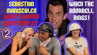 Sebastian Maniscalco What’s Wrong with People 2012 Part 2  WHEN THE DOORBELL RINGS Reaction [upl. by Yesrej830]