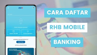 Cara Daftar RHB Mobile Banking Untuk Transaksi Online Dari RHB Bank Melalui Aplikasi Telefon [upl. by Tobi]