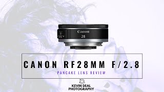 Canon RF28mm f28 STM Pancake Lens Real World Review [upl. by Prentiss]