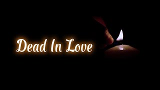 Jakin  Dead in Love Official Lyric Video [upl. by Hooker]