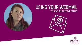 Using your webmail  Plusnet Help [upl. by Horlacher]