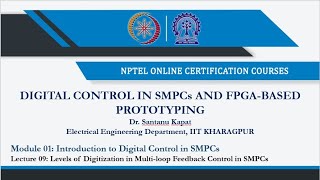 Lecture9  Levels of Digitization in Multiloop Feedback Control in SMPCs [upl. by Eniluap]