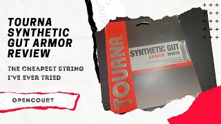 The Cheapest String Ive Ever Tried  Tourna Synthetic Gut Armor String Review [upl. by Anillehs]