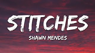 Shawn Mendes  Stitches Lyrics [upl. by Hanfurd]