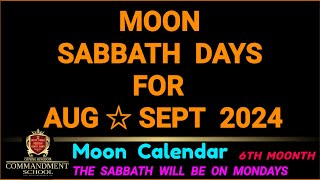 Lunar Sabbath days for Aug Sept 2024 [upl. by Justinian144]