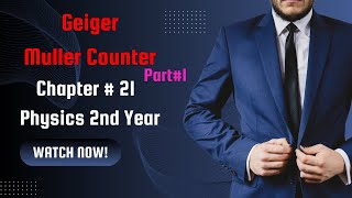 Geiger Muller Counter GM Counter Part1 Phy 2nd Year Chp 21 PGC lectures [upl. by Duky86]