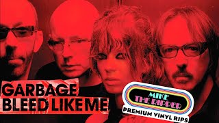 Garbage  Its All Over but the Crying  vinyl rip  Bleed Like Me UMG 2 x LP Deluxe Edition [upl. by Merrel17]