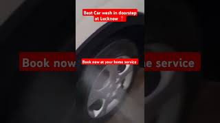 Best doorstep carwash service in Lucknow car4wash automobile detailing carwashhomeservice [upl. by Sosanna]