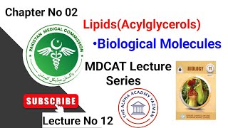 Lipids Biomolecules Class 11  Acylglycerols Class 11 MDCAT In Urdu Hindi  CHNo 02  Lecture No 13 [upl. by Moule516]