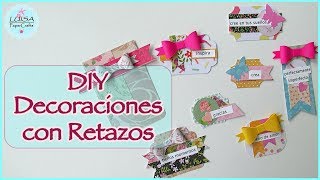 Utiliza tus retazos haz tus Embellecedores de Scrapbook  DIY Embellishments  Luisa PaperCrafts [upl. by Sneve]