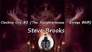 Clocking Out 3 The Slaughterhouse  Enrage BGM  Devour OST [upl. by Free]